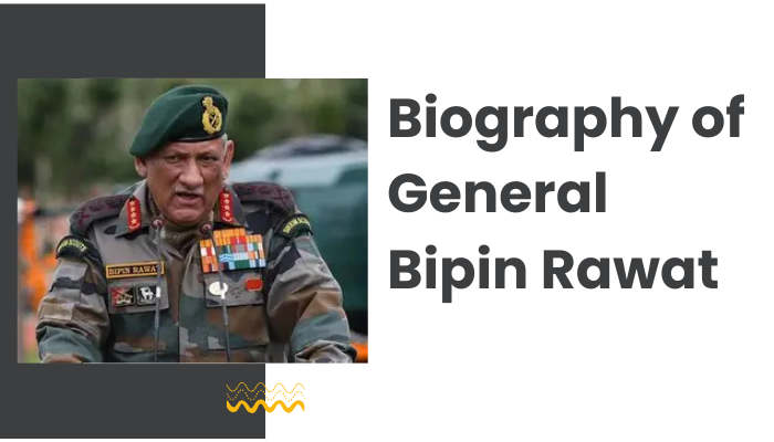 Biography of General Bipin Rawat